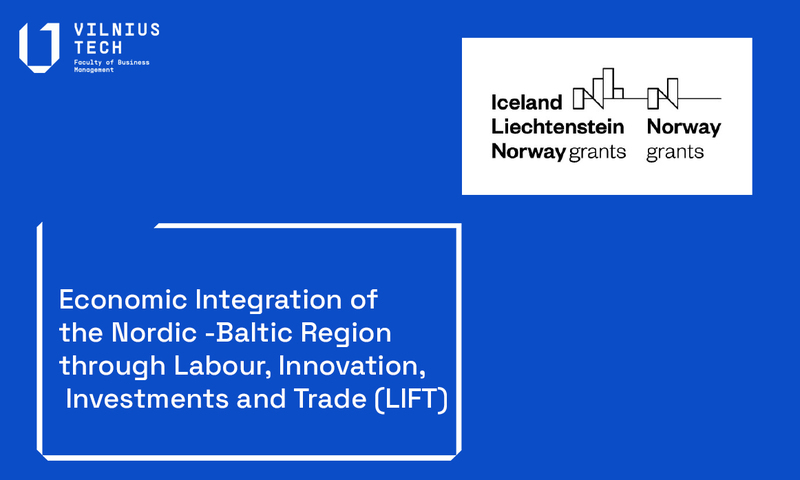 Project "Economic Integration of the Nordic -Baltic Region through Labour, Innovation, Investments and Trade (LIFT)"